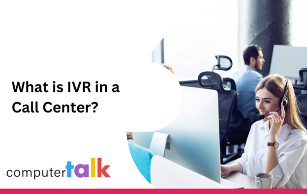 what-is-ivr-in-a-call-center